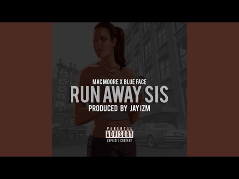 Run Away Sis (feat. Blueface)