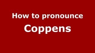 How to pronounce Coppens