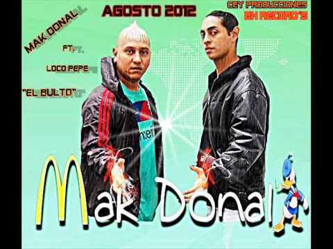 MAK DONAL  FT EL LOCO PEPE - EL BULTO