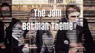 The Jam - Batman Theme