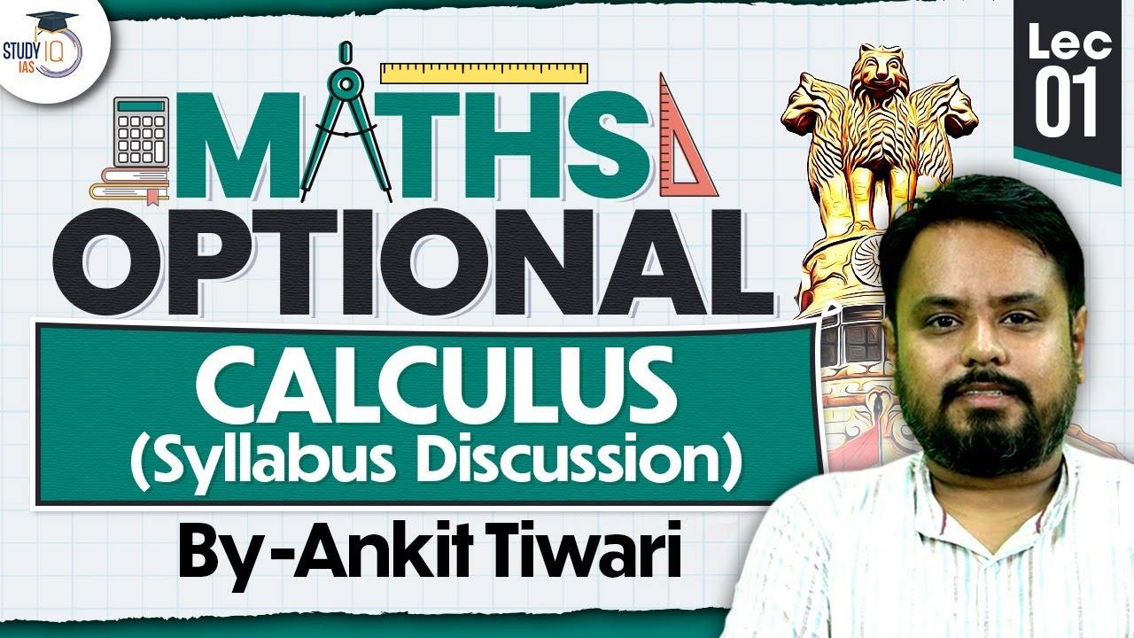Calculus Syllabus Discussion Lec-1 | Maths Optional | Ankit Tiwari | StudyIQ IAS
