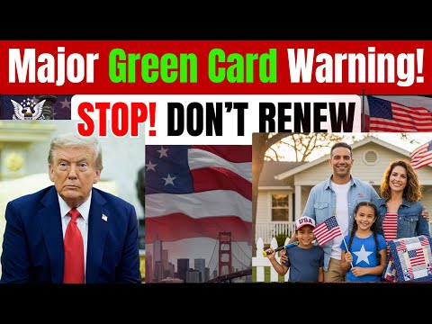 DO NOT Renew Your Green Card Until You Watch This!