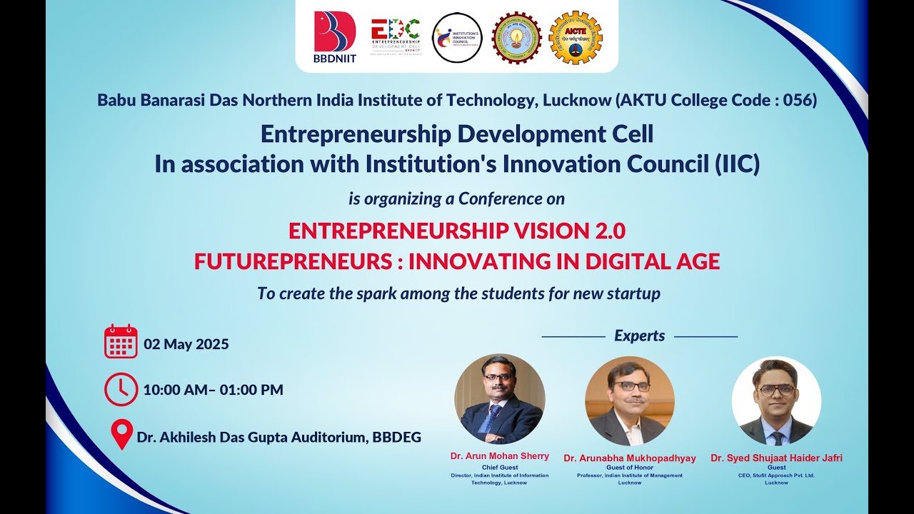 🚀 Igniting Startup Minds | Entrepreneurship Vision 2.0  ED Cell Conference at BBDNIIT