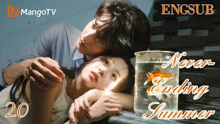 [ENG SUB]EP20 | Never-Ending Summer炽夏 | Zhou Keyu、Bao Shangen| MangoTV English