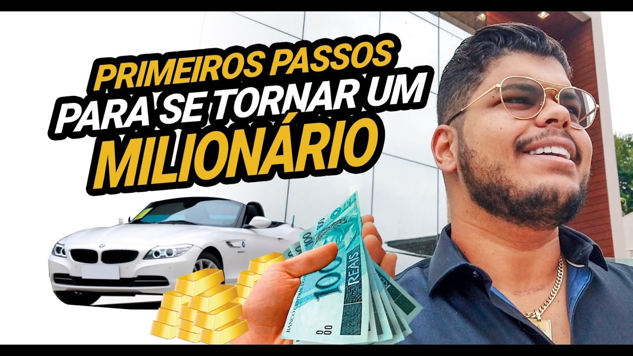 Primeiro Passo Para Ficar Milionário - Como Ficar Milionário - Kaisser