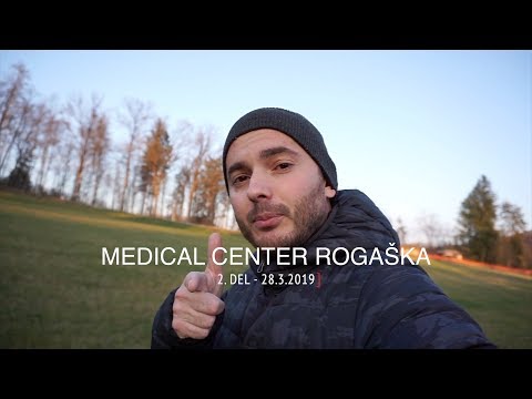Medical Center Rogaska - Rogaška Slatina - 2. del