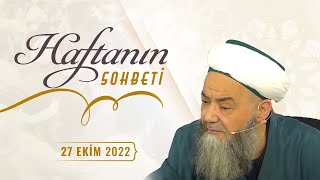 Haftanın Sohbeti 27 Ekim 2022