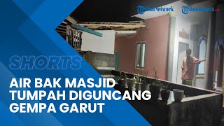Viral Video Air Bak Masjid Al Barokah Purwadadi Ciamis Tumpah Diguncang Gempa Garut