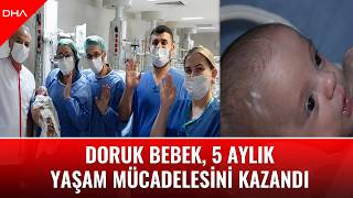 500 gram doğan Doruk bebek, 5 aylık yaşam mücadelesini kazandı