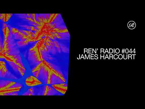 Ren' Radio #044 - James Harcourt