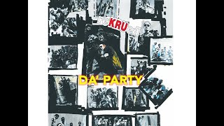 Da&#39; Party- KRU (Official Audio)