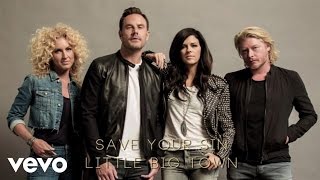 Little Big Town - Save Your Sin (Audio)