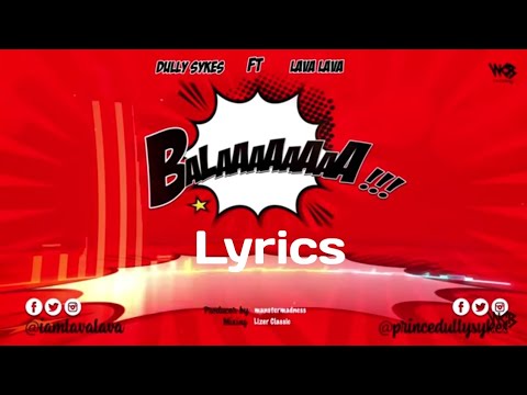 Dully Sykes Ft Lava Lava - Balaa (Official lyrics)