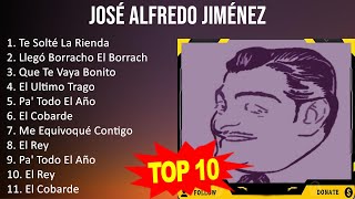 José Alfredo Jiménez 2023 - 10 Grandes Exitos - Te Solté La Rienda, Llegó Borracho El Borracho, ...