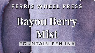 🪻 Bayou Berry Mist Ferris Wheel Press - Berry Purple Ink Swatching Comparison #fountainpenink