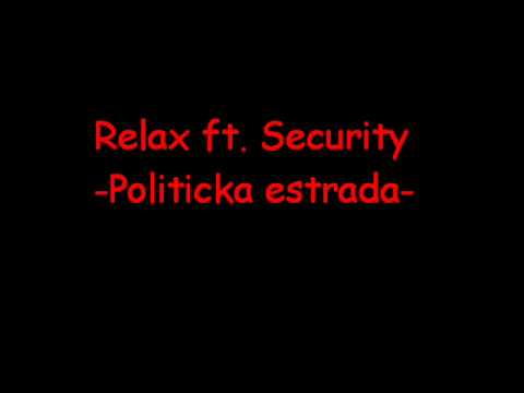 Relax ft Security Politicka estrada