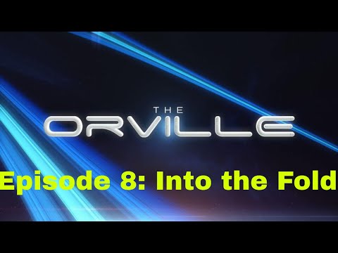 The Orville - Episode 8: Into the Fold