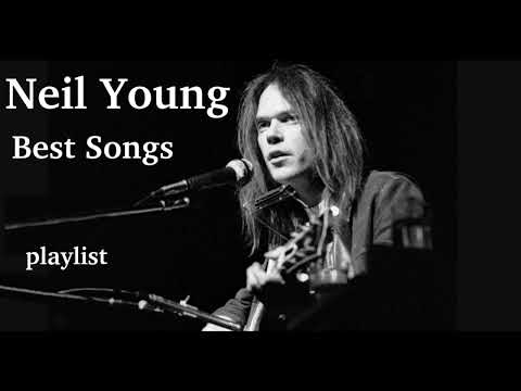 Neil Youg - Greatest Hits Best Songs Playlist