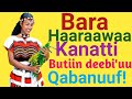 Bara Haarawaa Kanatti Butiin Nuuf Haa Deebi Uu Dhaamsa Dargaggootaa Top 2022 SUBSCRIBE Ibsituu Tube