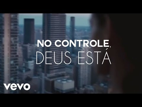 Deus No Controle Eyshila (Lyric Vídeo)