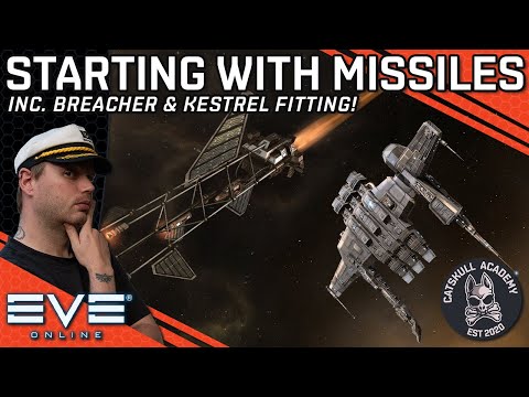 Getting Started With Missiles - Including Breacher/Kestrel Fitting!! || EVE Online