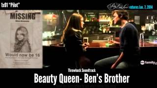 Pretty Little Liars- Throwback Soundtrack: Beauty Queen- Ben&#39;s Brother [1x01]