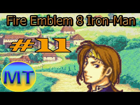 Fire Emblem 8 Sacred Stones Iron-Man Part 11: Thief Redemption