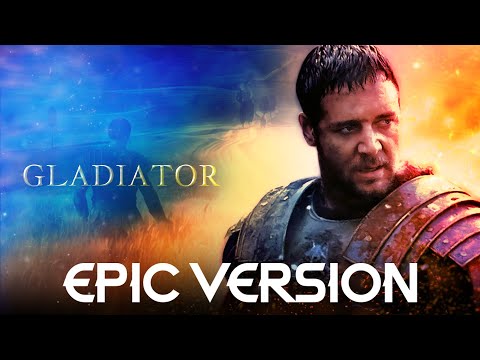 Gladiator - Now We Are Free | EPIC THEME