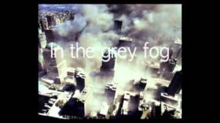 In the grey fog -  9/11 - Ad Libitum (created by Alessandro Librio and Peppe Civiletti)