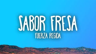 Fuerza Regida - Sabor Fresa