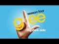 My Dark Side - Glee Cast [HD FULL STUDIO ...