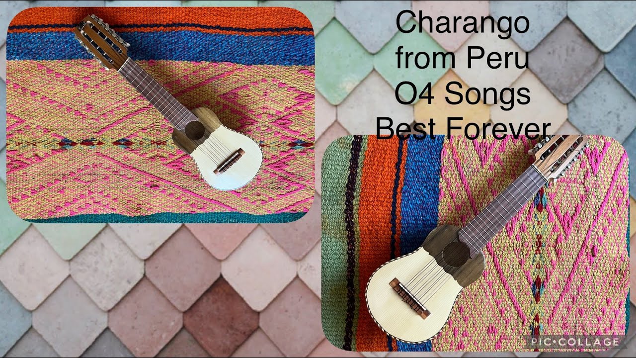 Charango Peruano Four Best Songs.