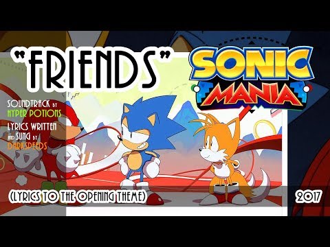 SONIC MANIA - Friends (with lyrics ft. Darkspeeds)