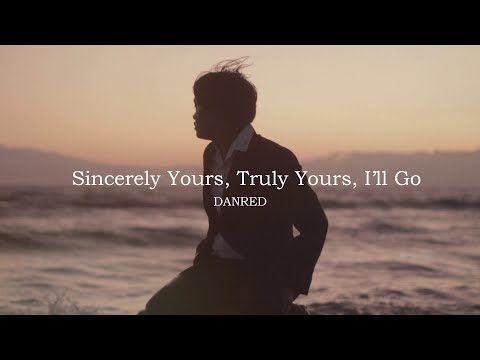 Sincerely Yours Truly Yours Ill Go - Angelou Sereño
