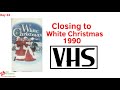 Closing To White Christmas 1990 VHS