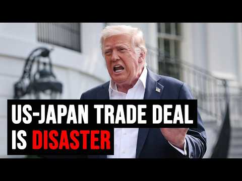 為什麼說特朗普的美日貿易協定是一場災難？ (Why Trump’s US-Japan trade deal is a DISASTER)