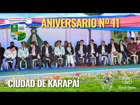 Aniversario Nº11 -  Ciudad de Karapaí