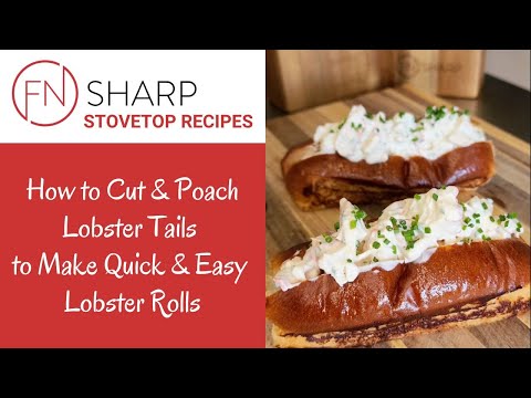 How to Make Lobster Rolls | F.N. Sharp How-to Recipe Videos