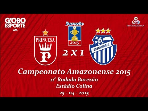 Princesa do Solimões 2 x 1 São Raimundo | 11° Rodada BAREZÃO 2015
