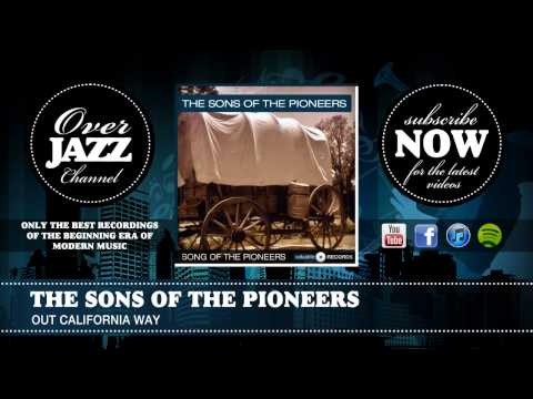 The Sons of the Pioneers - Out California Way (1946)