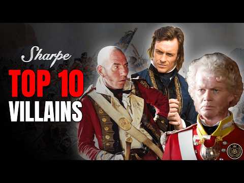 TOP 10 Sharpe VILLAINS!