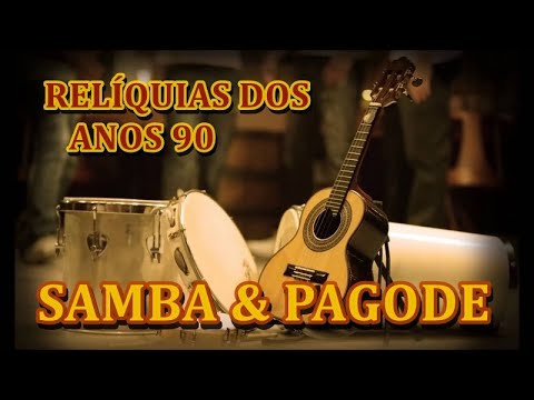 PAGODE ANTIGO (Relíquias do Pagode) Anos 90 _AS MELHORES