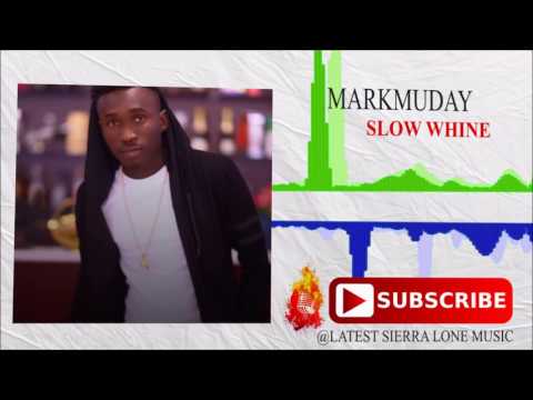 Markmuday - Slow Whine | Official Audio 2017 🇸🇱 | Music Sparks