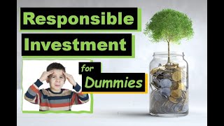 ESG Investing & Responsible Investment for Dummies