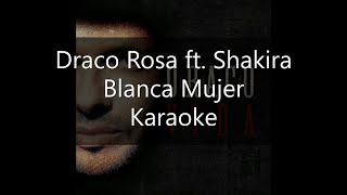 Draco Rosa ft. Shakira - Blanca Mujer - Karaoke