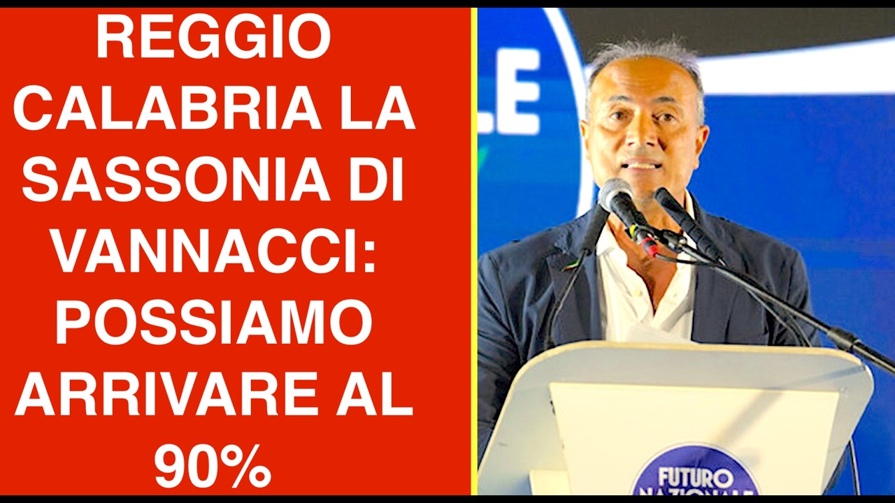 REGGIO CALABRIA LA SASSONIA DI VANNACCI: POSSIAMO ARRIVARE AL 90%