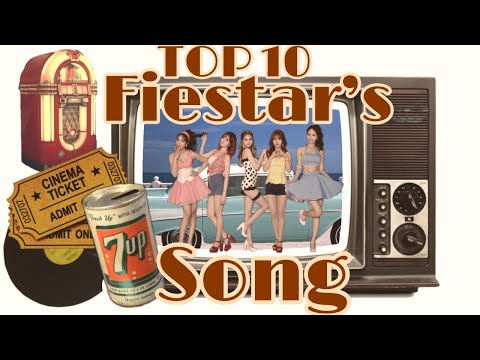 Top 10 fiestar’s song