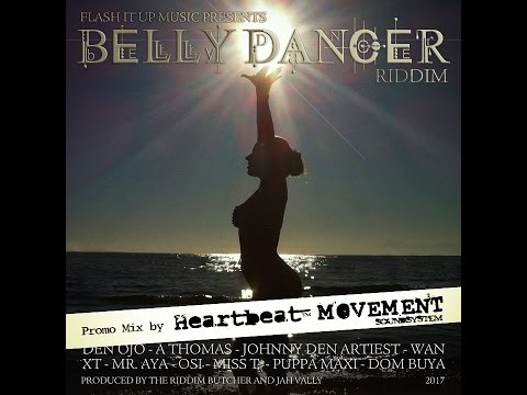 Flash it Up Music - Belly Dancer Riddim Promo Mix by Heartbeat Movement - 2017