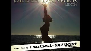 Flash it Up Music - Belly Dancer Riddim Promo Mix by Heartbeat Movement - 2017
