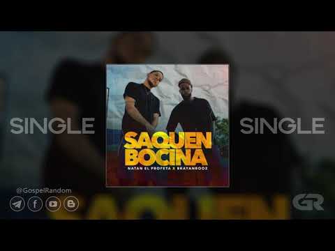 Natan El Profeta - Saquen Bocina [Single] 2020